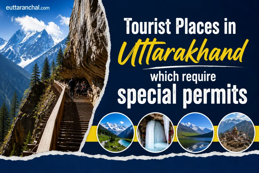 Tourist Places in Uttarkhand which requires Special Permits Photos Tourist Places in Uttarkhand which requires Special Permits