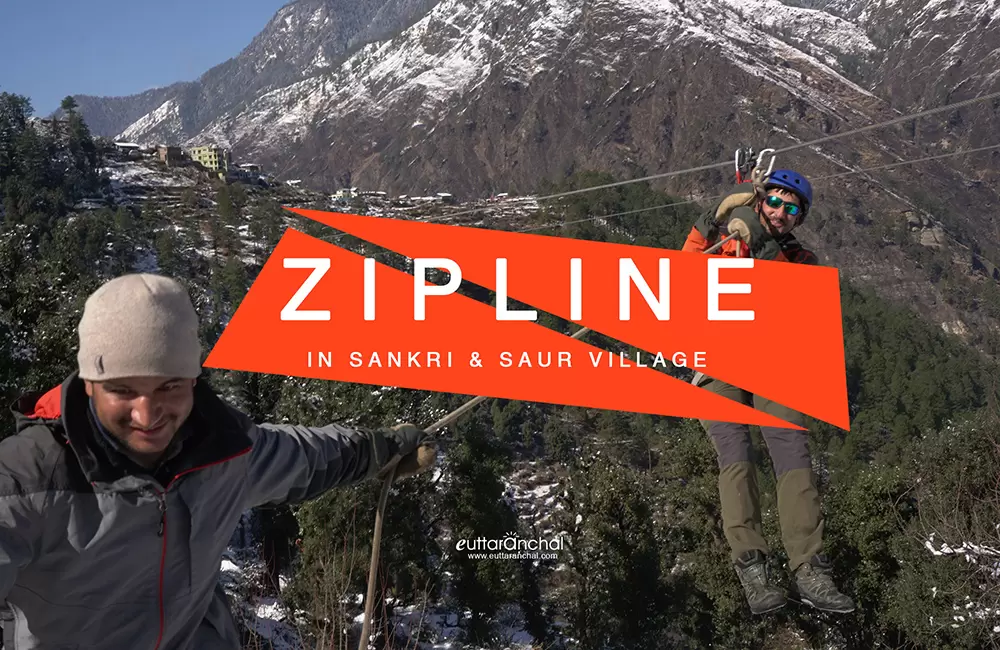 Zipline 700 in Sankri