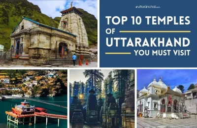 Top 10 Temples of Uttarakhand You Must Visit