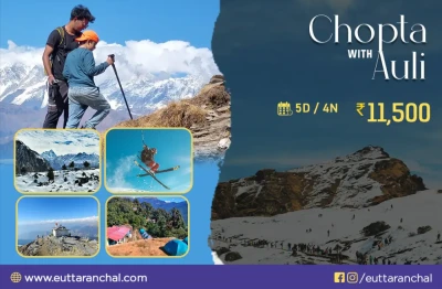 Chopta with Auli Tour Package