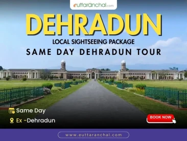 Dehradun Same Day Local Sightseeing Tour