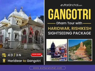 Gangotri with Haridwar and Rishikesh Sightseeing Tour