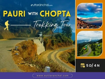 Pauri With Chopta Trekking Tour 