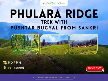 Phulara Ridge with Pushtar Bugyal ex-Sankri