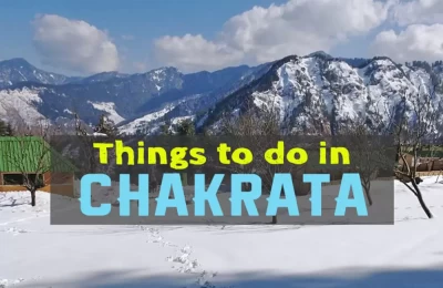 Activities In Chakrata