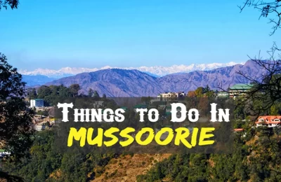 Activities In Mussoorie