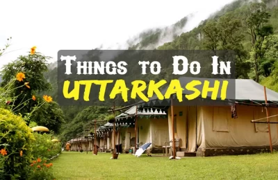 Activities In Uttarkashi