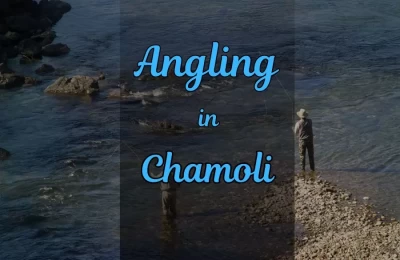 Angling in Chamoli