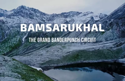 Bamsarukhal Bandarpunch Circuit Trek