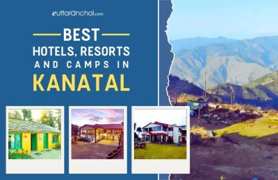 Best Hotels, Resorts and Camps in Kanatal