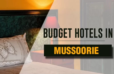 Budget Hotels in Mussoorie