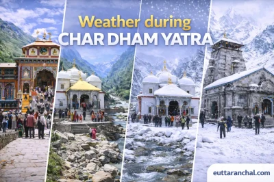 Char Dham Yatra Weather Guide