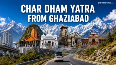Char Dham Yatra from Ghaziabad