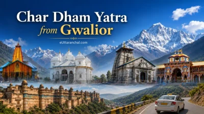 Char Dham Yatra from Gwalior