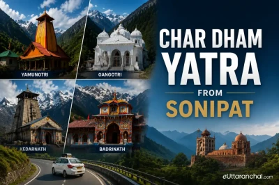 Char Dham Yatra from Sonipat