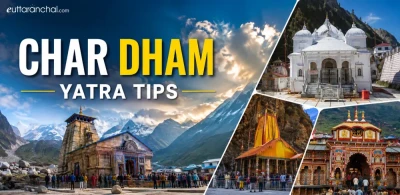 Char Dham Yatra Tips