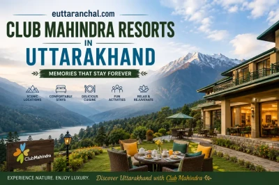 Club Mahindra Resorts in Uttarakhand