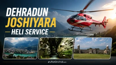 Dehradun Joshiyara Heli Service
