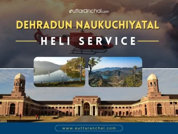 Dehradun Naukuchiyatal Heli Service
