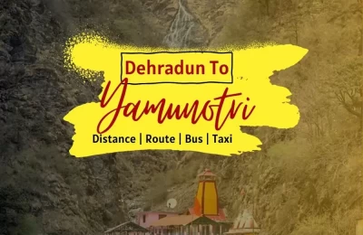 Dehradun To Yamunotri