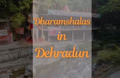 Dharamshalas in Dehradun