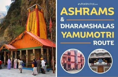 Ashrams & Dharamshalas in Yamunotri Route