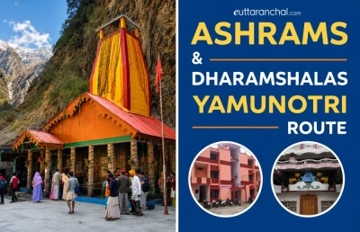 Ashrams & Dharamshalas in Yamunotri Route