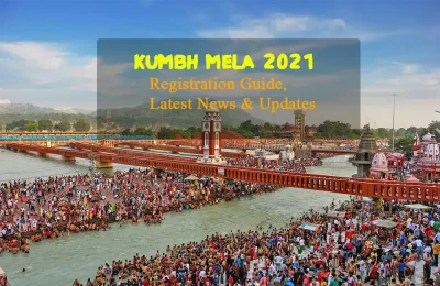 Haridwar Kumbh Mela 2021 Registration Guide, News Updates