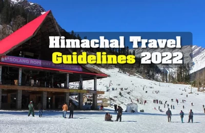 Himachal Travel Guidelines 2022