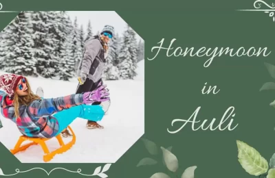 Honeymoon in Auli