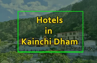 Hotels near Kainchi Dham