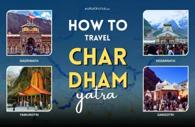 How to Travel Char Dham Yatra