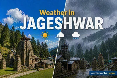 Jageshwar Weather Guide