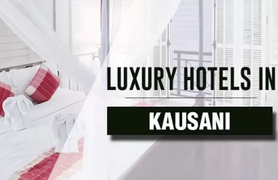 Luxury Hotels in Kausani