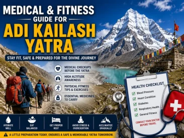 Medical Fitness Required for Adi Kailash Yatra