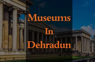 Museums in Dehradun