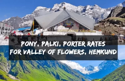 Porters, Dandi and Pony Rates for Ghangharia, Hemkund Sahib, Valley of Flowers