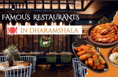 Famous Restaurants in Dharamshala