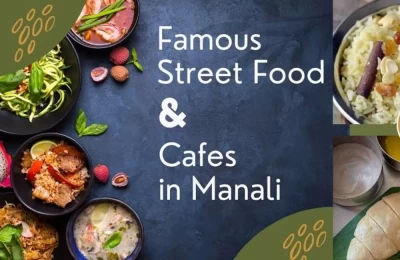 Famous Street Food and Cafes in Manali