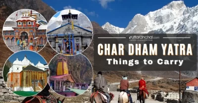 Char Dham Things to Carry