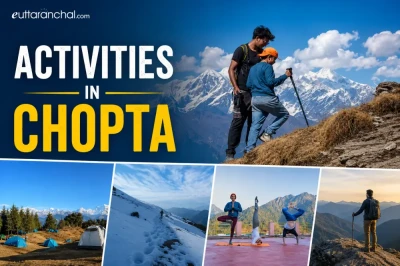 Activities in Chopta
