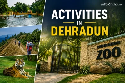 Activities In Dehradun