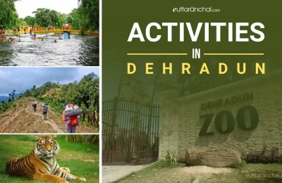 Activities In Dehradun
