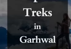 Top 10 Treks in Garhwal Himalayas