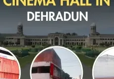 Cinema Halls in Dehradun
