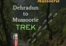 Dehradun to Mussoorie Trek