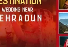 Destination Wedding Near Dehradun