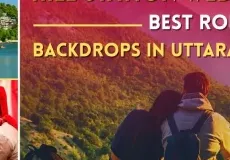 Hill Station Weddings: Best Romantic Backdrops in Uttarakhand