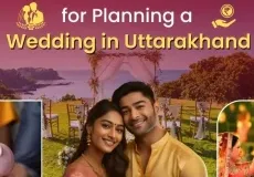 Money Saving Tips for Planning a Wedding in Uttarakhand