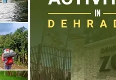 Activities In Dehradun